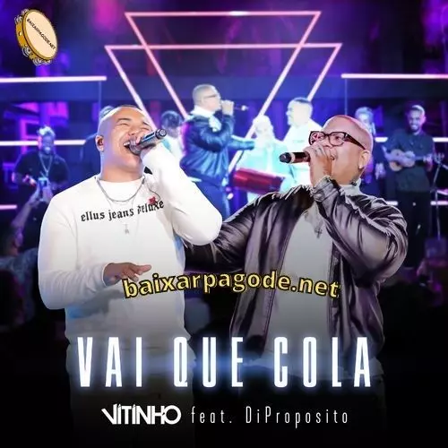 Download música Vai Que Cola – Vitinho ft. Di Propósito (2021) grátis