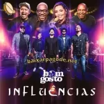 Download CD Bom Gosto - Influências (2021)