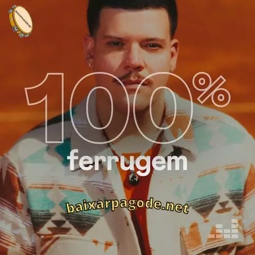 Download CD 100% Ferrugem (2021) grátis