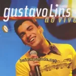 Download CD Gustavo Lins - Ao Vivo (2005) grátis