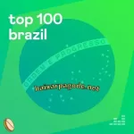 Download CD TOP 100 Brazil - Agosto (2021) grátis