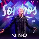Download CD Vitinho - Sonhos, Vol. 1 (Ao Vivo) (2019) grátis