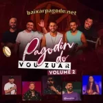 Download CD Vou Zuar - Pagodin do Vou Zuar, Vol. 2 (2021) grátis