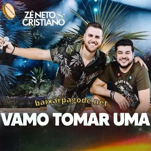 Download música Vamo Tomar Uma – Zé Neto e Cristiano (2021) grátis
