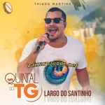 Download CD Thiago Martins - Quintal do TG (Largo do Santinho) (2021) grátis
