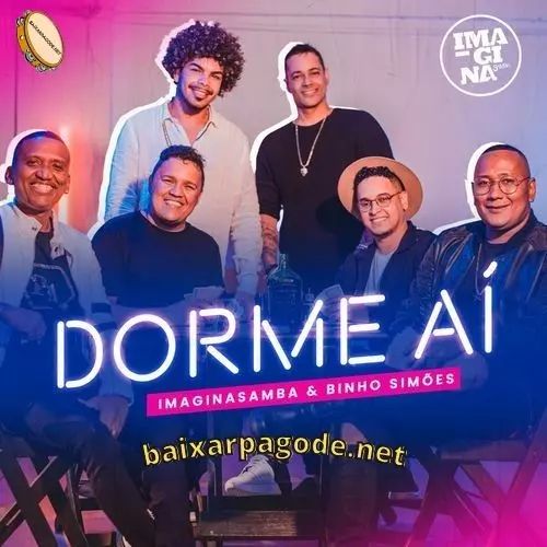 Download música Dorme Aí - Imaginasamba ft. Binho Simões (2021) grátis