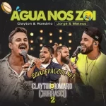 Download música Água nos Zói - Clayton e Romário ft. Jorge e Mateus (2021) grátis