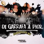 Download música De Garrafa A Pior - Henrique e Juliano (2021) grátis