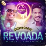 Download música Revoada – Léo Santana ft. Wesley Safadão (2021) grátis