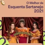 Download CD O Melhor da Esquenta Sertanejo (2021) grátis