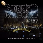 Download CD Sorriso Maroto - De Volta Pro Amanhã, Vol. 1 (Ao Vivo) (2017) grátis