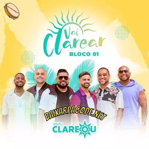 Download EP Grupo Clareou - Vai Clarear, Bloco 1 (2021) grátis