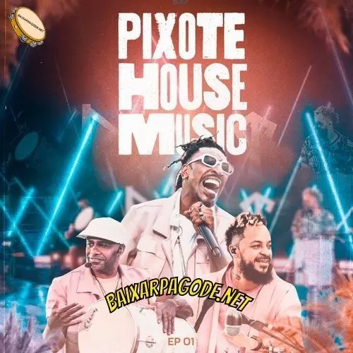 Download Pixote House Music, EP 01 (2021) grátis