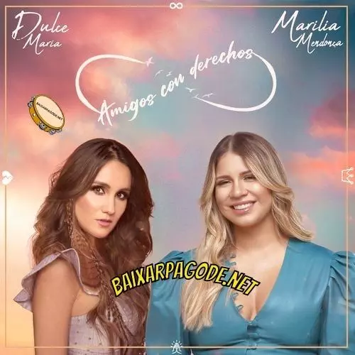 Download música Amigos con derechos – Dulce María ft. Marília Mendonça (2021) grátis
