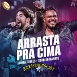 Download música Arrasta Pra Cima – Raffa Torres ft. Sorriso Maroto (Ao Vivo) grátis