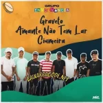 Download música Graveto - Amante Não Tem Lar - Ciumeira – Envolvência (2021) grátis