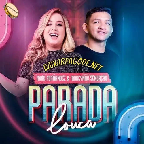 Download música Parada Louca – Mari Fernandez ft. Marcynho Sensação (2021) grátis