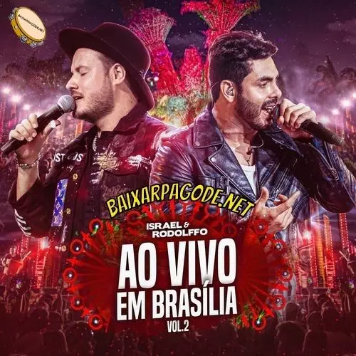 Download CD Israel & Rodolffo - Ao Vivo Em Brasília, Vol. 2 (2022) grátis