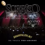 Download CD Sorriso Maroto – De Volta Pro Amanhã, Vol. 2 (Ao Vivo) (2018) grátis