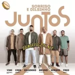 Download CD Sorriso e Dilsinho - Juntos (2022) grátis