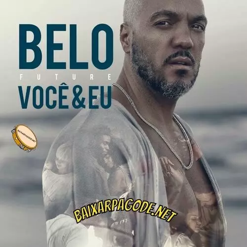 Download música Belo - Que Sorte a Nossa - Mesmo Sem Estar - Eu Já Te Amava (2022) grátis