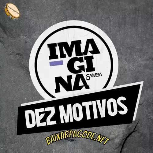 Download música Dez Motivos – Imaginasamba (2022) grátis