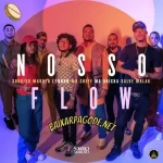Download música Nosso Flow – Sorriso Maroto ft. L7NNON e MD Chefe (2022) grátis
