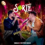 Download música Sorte – Diego e Victor Hugo (2021) grátis