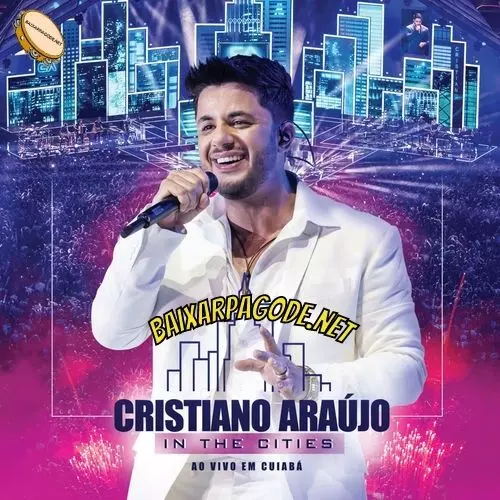 Download CD Cristiano Araújo – In The Cities - Ao Vivo Em Cuiabá (2014) grátis