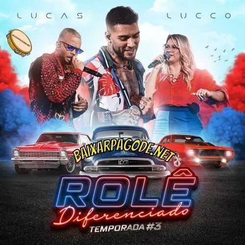 Download CD Lucas Lucco - Rolê Diferenciado, Temp. #3 (2022) grátis