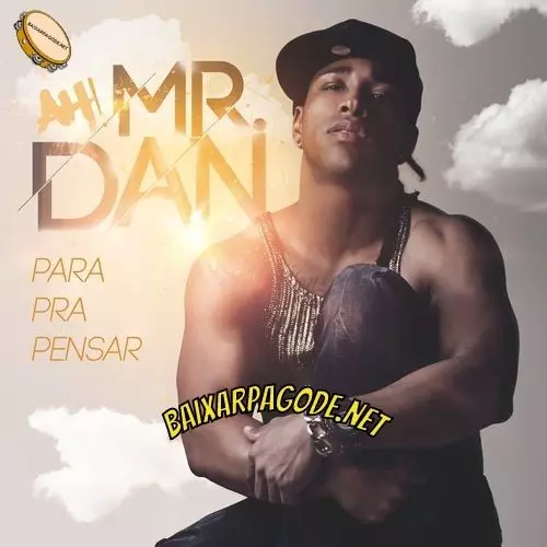 Download CD Mr. Dan - Para Pra Pensar (2014) grátis
