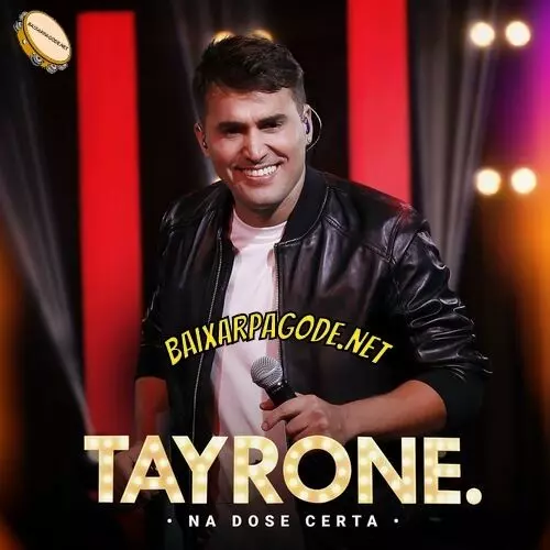 Download CD Tayrone – Na Dose Certa (2022) grátis