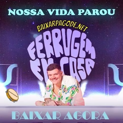 Download música Nossa Vida Parou – Ferrugem (2022) grátis