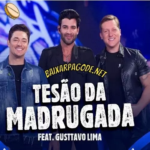 Download música Tesão Da Madrugada – George Henrique e Rodrigo ft. Gusttavo Lima (2022) grátis