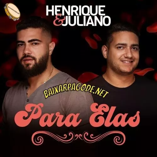 Download CD Henrique e Juliano Para Elas (2022) grátis
