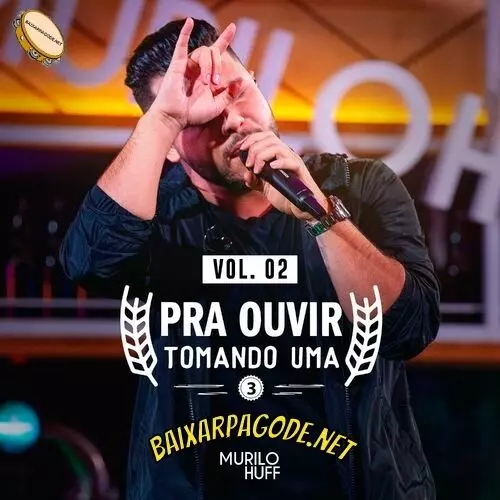 Download EP Pra Ouvir Tomando Uma 3, Vol. 2 – Murilo Huff (2022) grátis