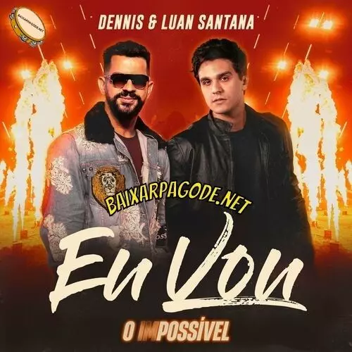 Download música Eu Vou - Dennis ft. Luan Santana (2022) grátis