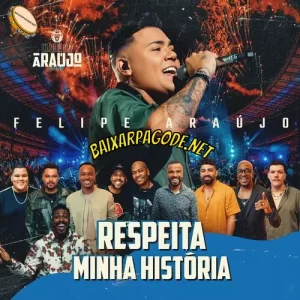 Download música Respeita Minha História – Felipe Araújo (2022) grátis
