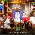 Download CD Pagode da Tia Gessy - Que Samba Bom – Xande de Pilares (2022) grátis