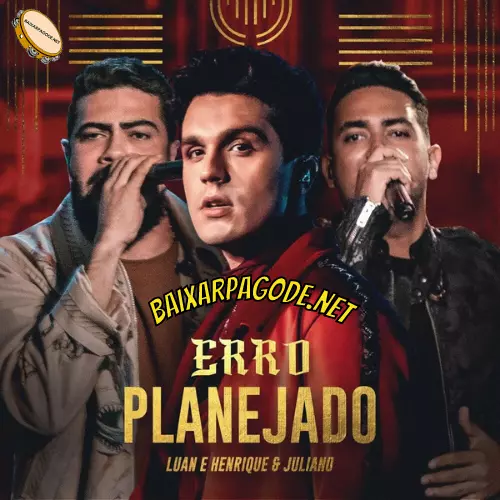 Download música Erro Planejado - Luan Santana e Henrique & Juliano (2022) grátis