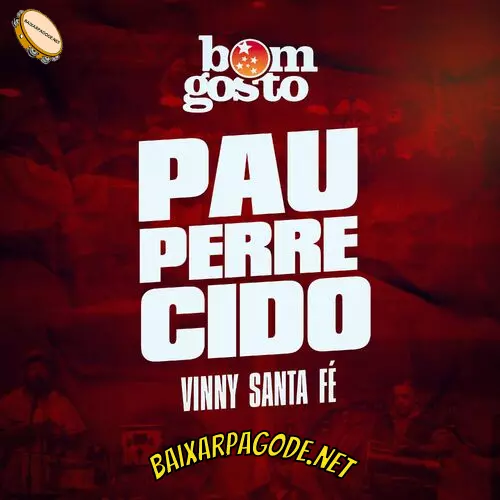 Download música Pauperrecido – Bom Gosto e Vinny Santa Fé (2022) grátis