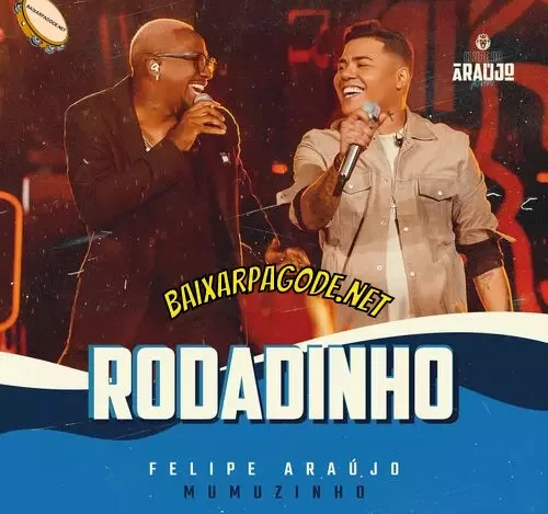 Download música Rodadinho – Felipe Araújo ft. Mumuzinho (2022) grátis