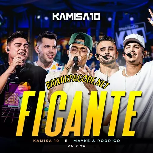 Download música Ficante - Kamisa 10 e Mayke & Rodrigo (2022) grátis