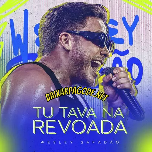 Download música Tu Tava na Revoada – Wesley Safadão (2022) grátis