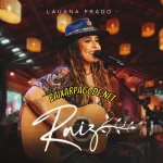 Download CD Lauana Prado – Raiz (2022) grátis