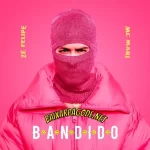 Download música Bandido – Zé Felipe e MC Mari (2022) grátis
