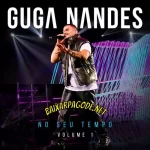 Download CD Guga Nandes – No Seu Tempo, Vol. 1 (Ao Vivo) (2022) grátis