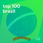 Download CD TOP 100 Brazil – Julho (2022) grátis