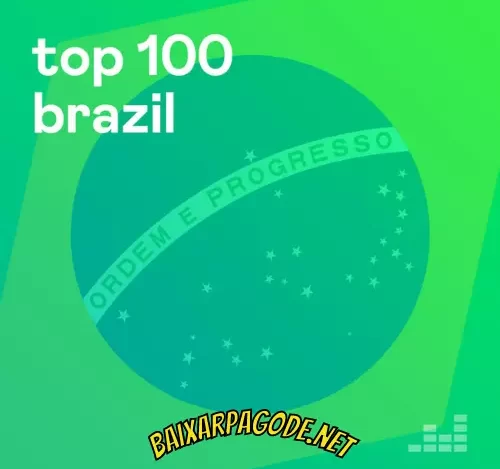 Download CD TOP 100 Brazil – Julho (2022) grátis