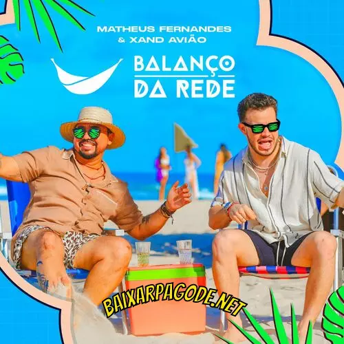 Download música Balanço da Rede – Matheus Fernandes e Xand Avião (2022) grátis